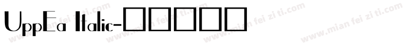 UppEa Italic字体转换